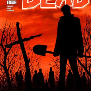 The Walking Dead - Volume 6 – Vida de Agonia